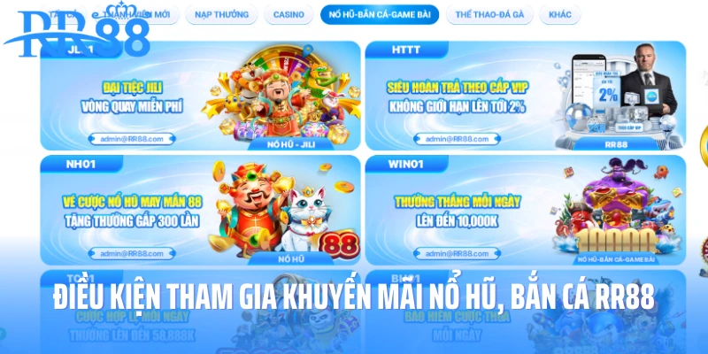 Điều kiện tham gia khuyến mãi nổ hũ, bắn cá RR88