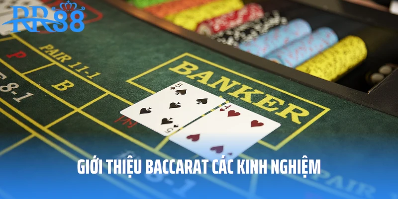 Các kinh nghiệm về Baccarat