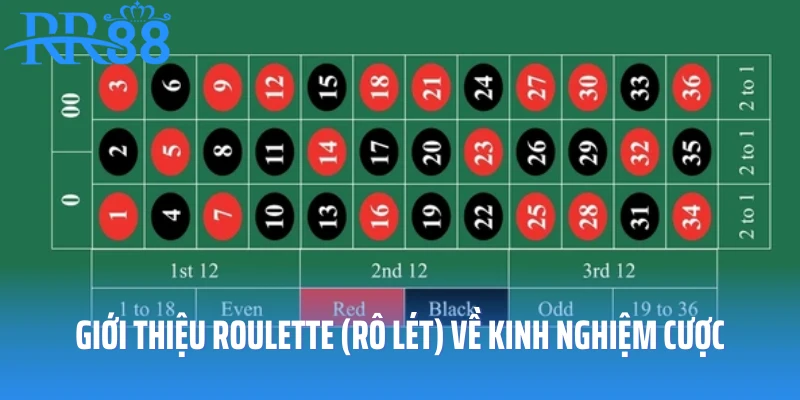Giới thiệu Roulette (Rô Lét) về kinh nghiệm cược