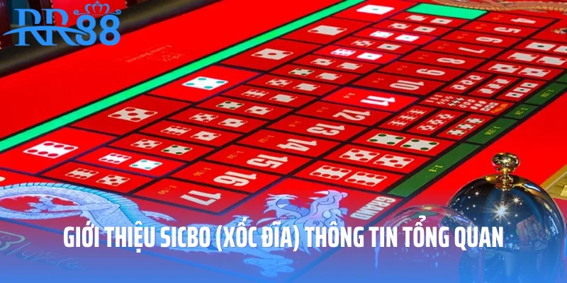 Tổng quan về giới thiệu sicbo