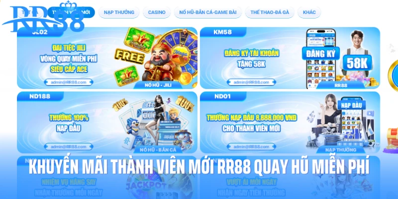 Khuyến mãi thành viên mới RR88 quay hũ miễn phí