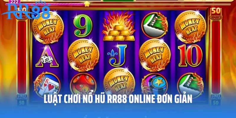 Luật chơi nổ hũ RR88 online đơn giản