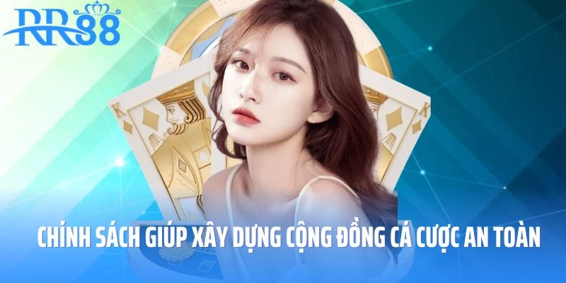 Quyền riêng tư là chính sách giúp xây dựng cộng đồng cá cược an toàn