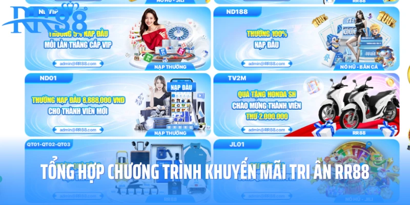 Tổng hợp chương trình khuyến mãi tri ân RR88