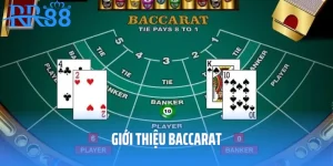 Giới Thiệu Baccarat – Top 3 Điểm “Ăn Tiền” Tại RR88