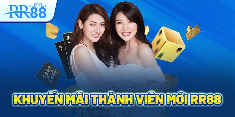 Khuyến mãi thành viên mới rr88