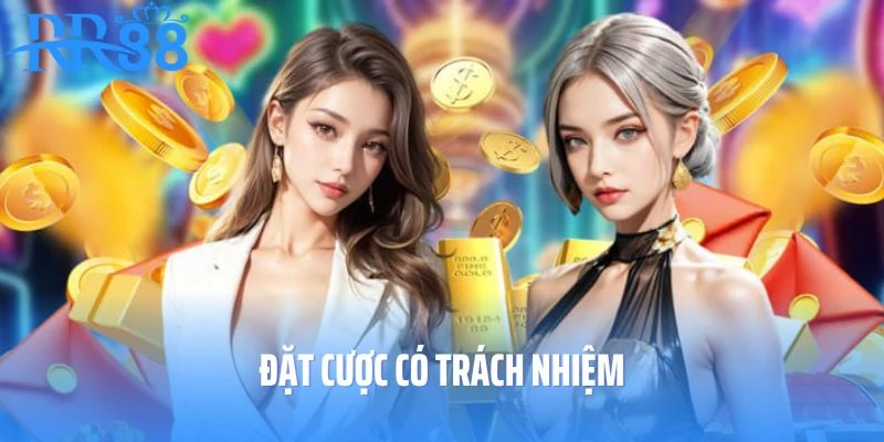 Đặt cược có trách nhiệm là yếu tố quan trọng khi tham gia giải trí