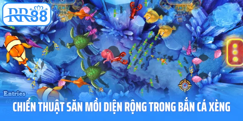 Chiến thuật săn mồi diện rộng trong bắn cá xèng