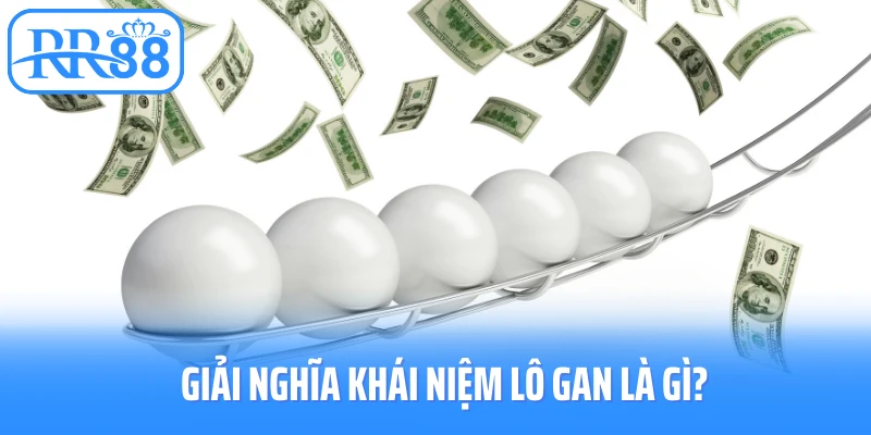 Giải nghĩa khái niệm lô gan là gì?