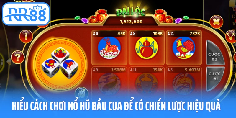 Hiểu cách chơi nổ hũ bầu cua để có chiến lược hiệu quả