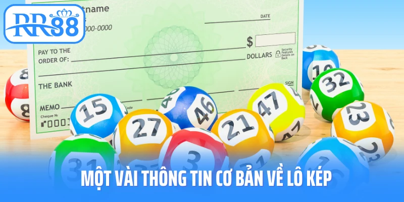 Một vài thông tin cơ bản về lô kép